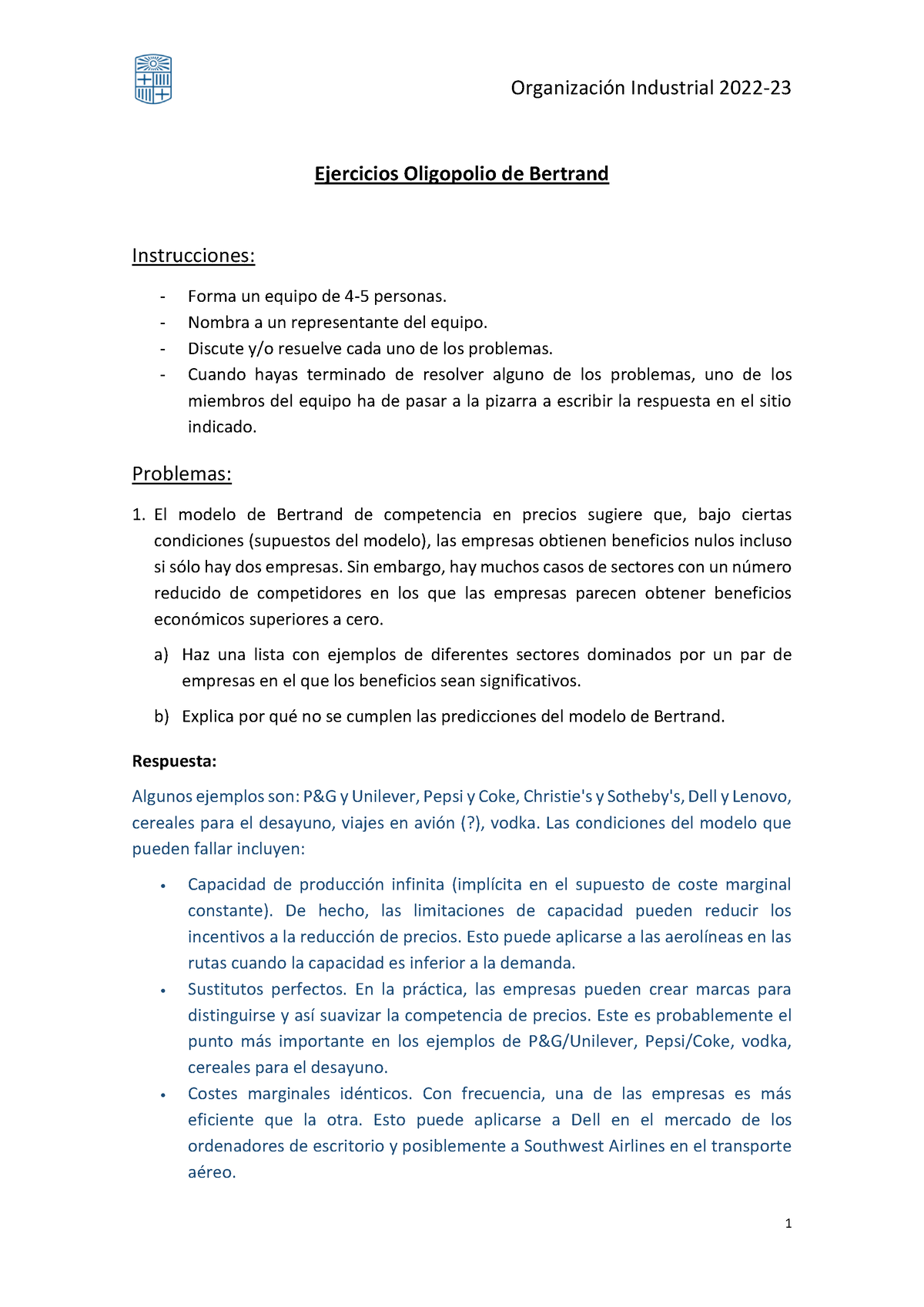 Ejercicio Clase Grupos - Organización Industrial 2022- 23 1 Ejercicios  Oligopolio de Bertrand - Studocu
