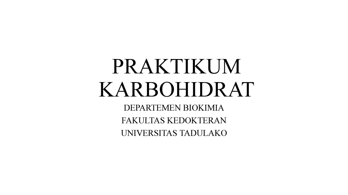 1. Karbohidrat - PRAKTIKUM KARBOHIDRAT DEPARTEMEN BIOKIMIA FAKULTAS ...