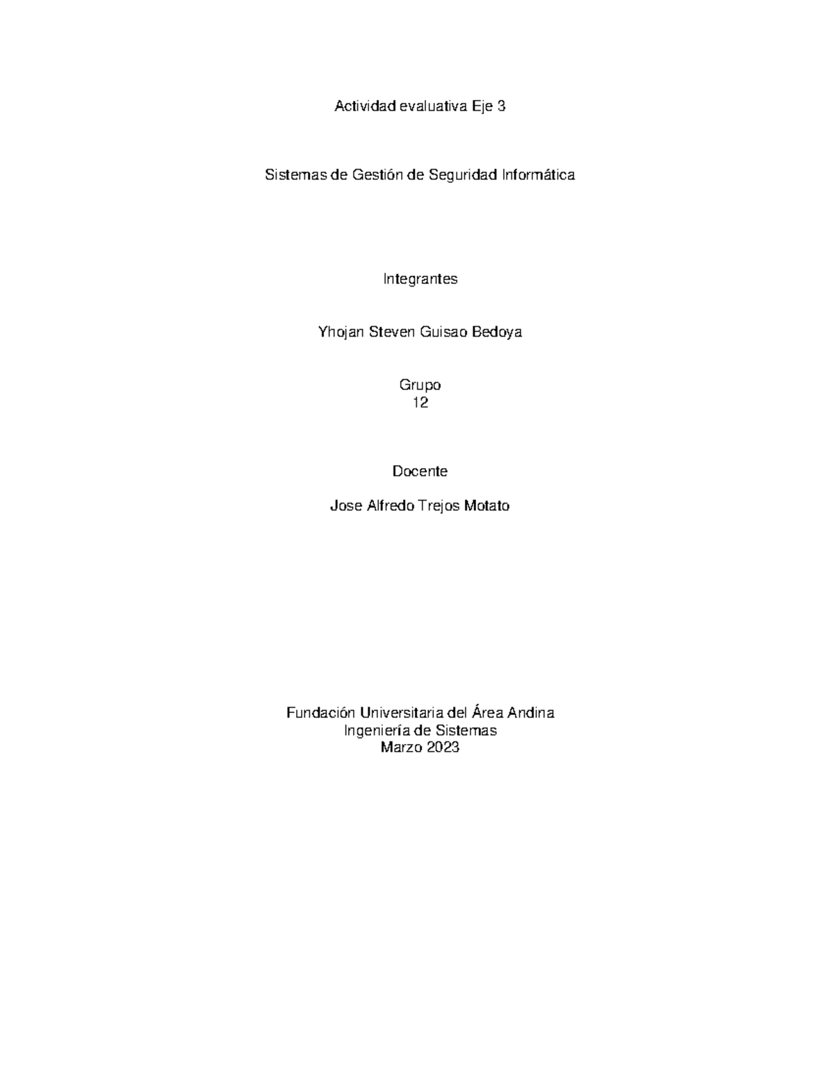 Actividad Evaluativa Eje 3 - Sistemas de Gestión de Seguridad ...
