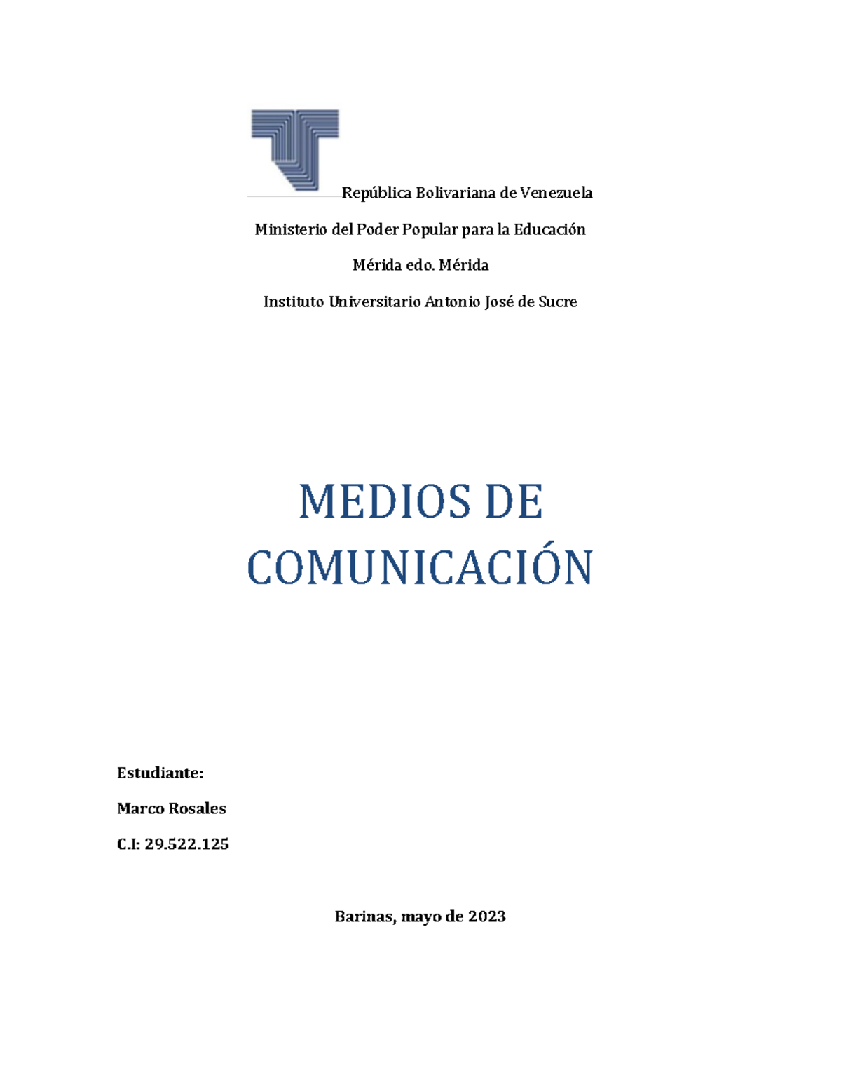 Informe Medios De Comunicacion Marco Rosales - Rep ̇blica Bolivariana ...