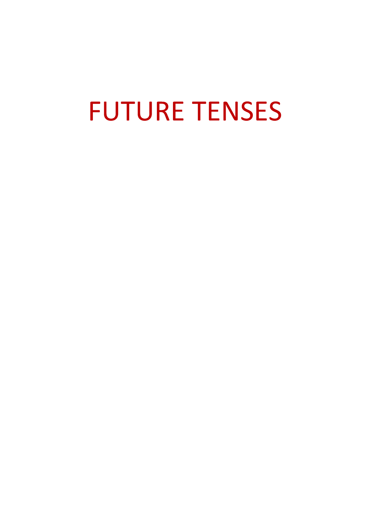 Future Tenses 2ºBACH - Ejercicios Futuro Ingles - FUTURE TENSES English ...