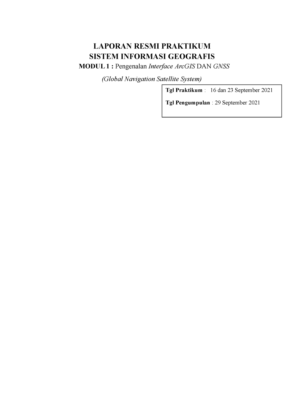 Laporan Praktikum SIG Modul 1 - LAPORAN RESMI PRAKTIKUM SISTEM