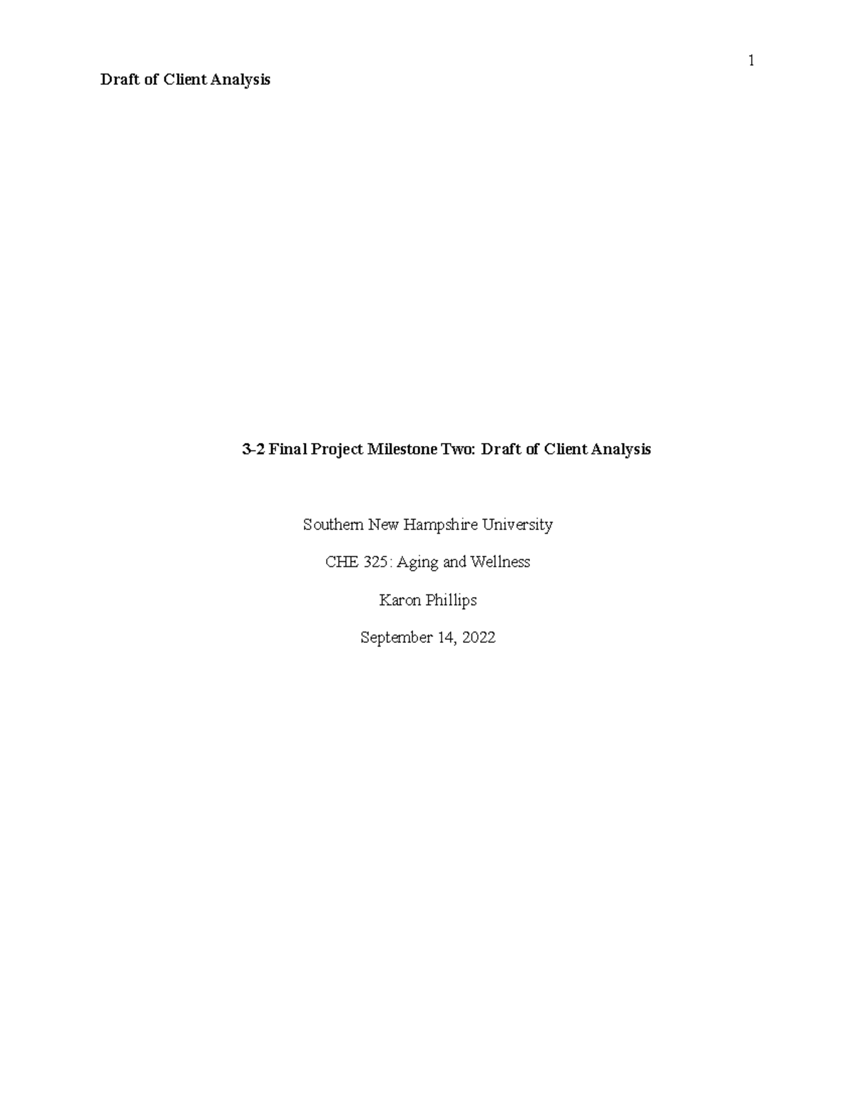 Che325 3-2 - 3-2 Final Project Milestone Two: Draft of Client Analysis ...