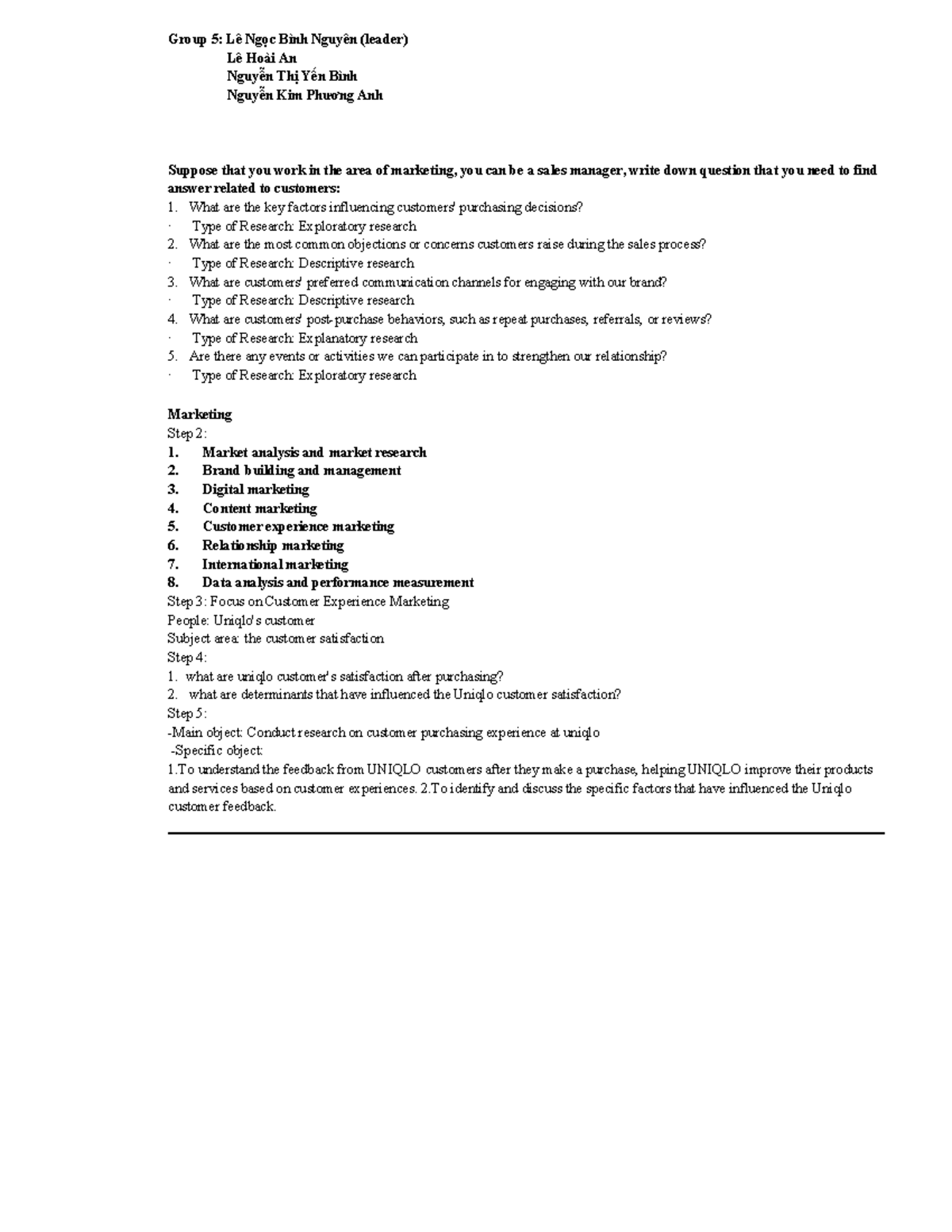 Group 5 fffffffffff Group 5 Lê Ngọc Bình Nguyên (leader) Lê Hoài An Nguyễn Thị Yến Bình
