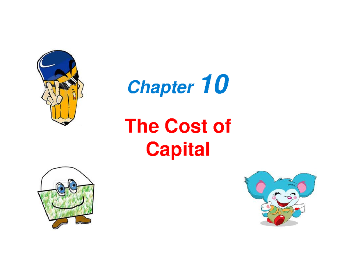 Lecture 10 Student - Hope It's Helpful - Chapter 10 The Cost Of The ...