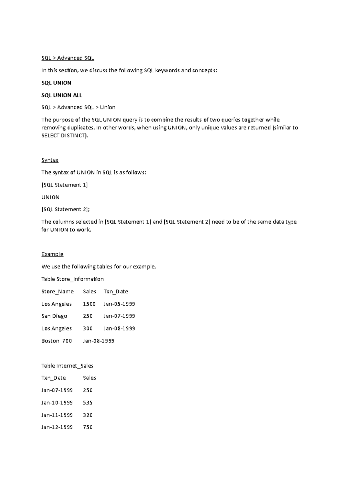 Week8 - SQL UNION - SQL > Advanced SQL In this section, we discuss the ...