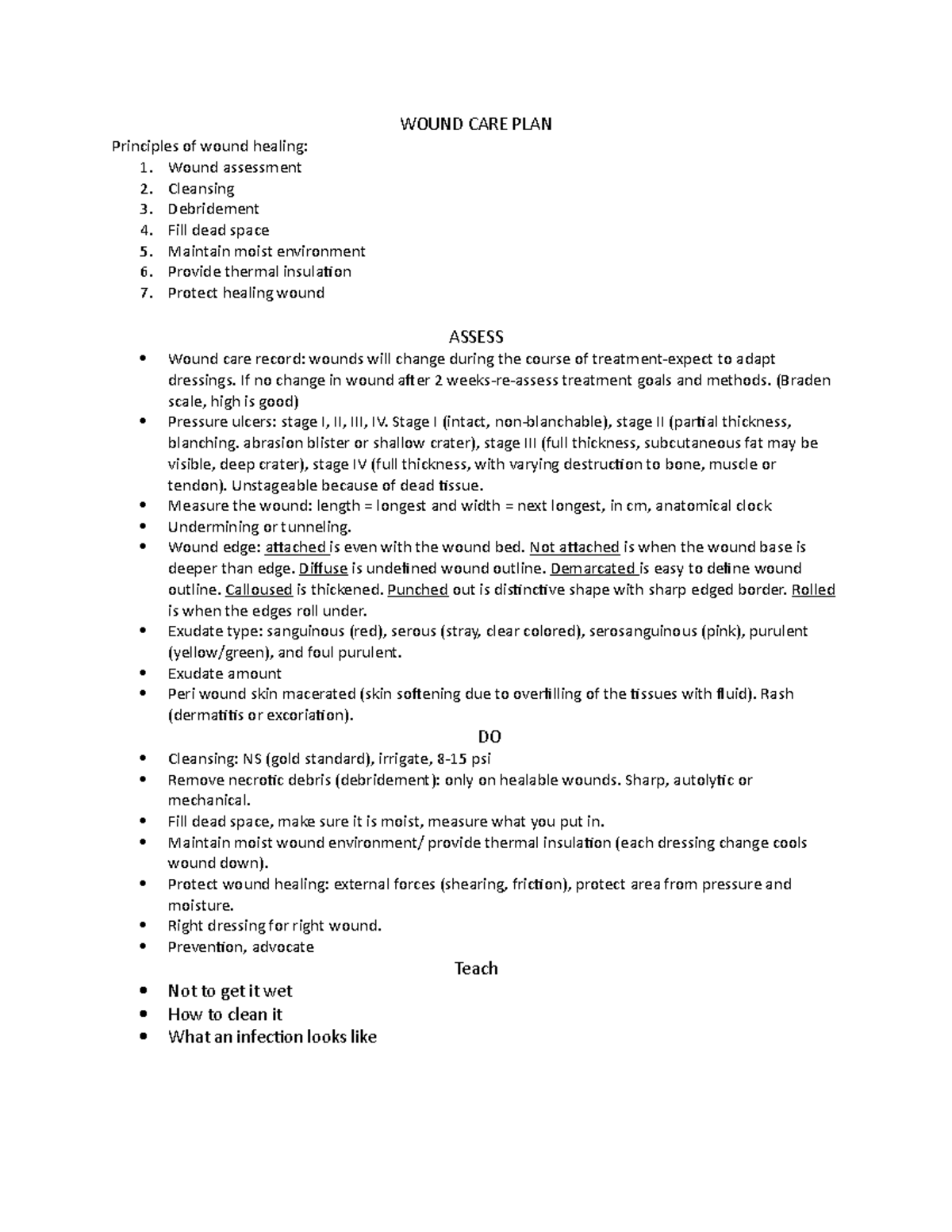 Wound CARE PLAN WOUND CARE PLAN Principles of wound healing 1. Wound assessment 2. Cleansing
