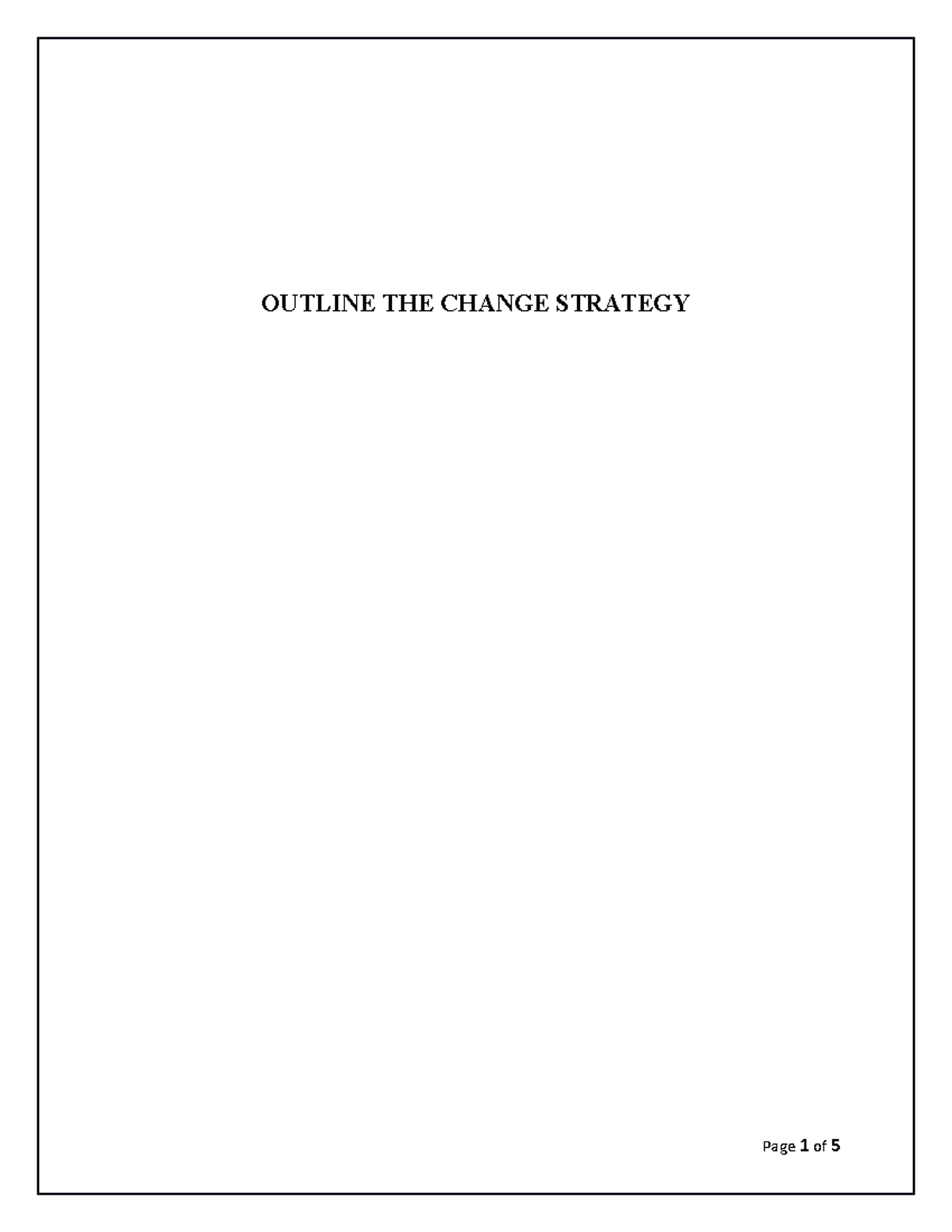 Outline Change Strategy OUTLINE THE CHANGE STRATEGY Table Of Contents