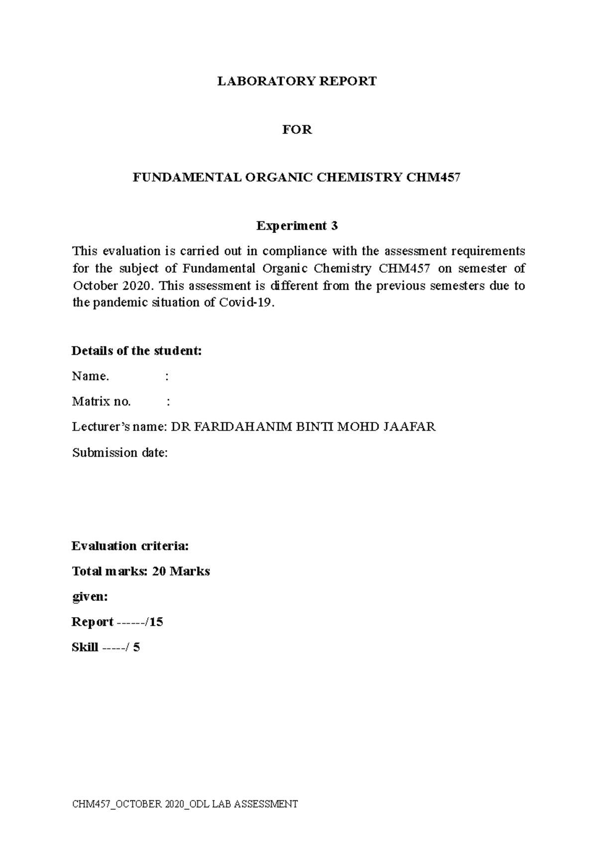 EXPERIMENT 3 CHEMISTRY 457 - LABORATORY REPORT FOR FUNDAMENTAL ORGANIC ...