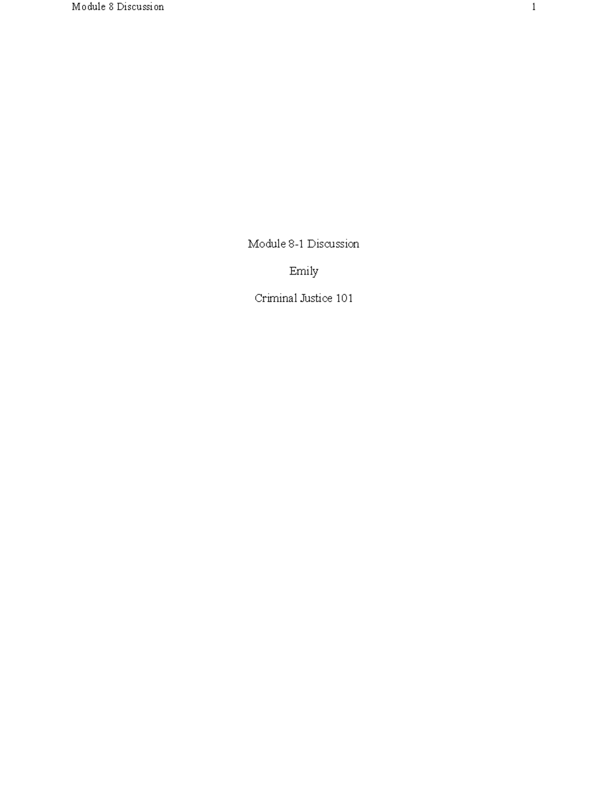 Module 8 Discussion Final CJ 101 - Module 8-1 Discussion Emily Criminal ...