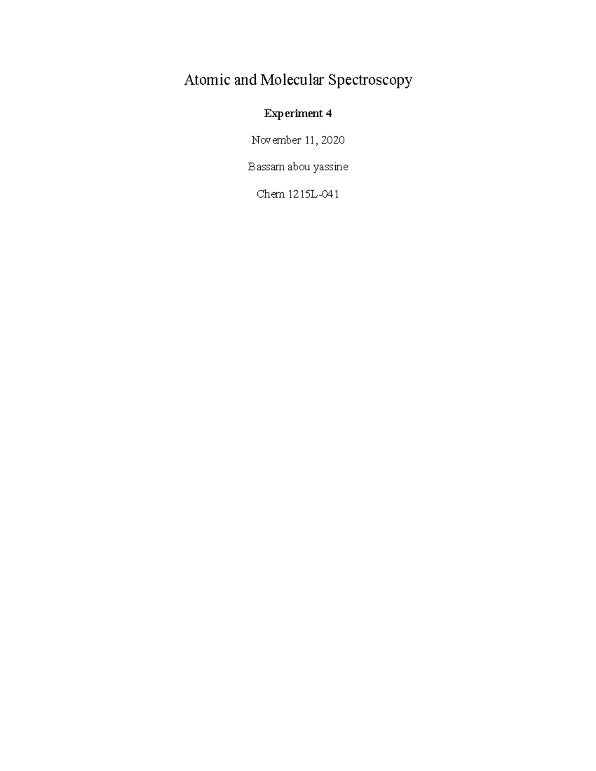 PRE LAB 4 pre lab report for atomic and molecular spectroscopy