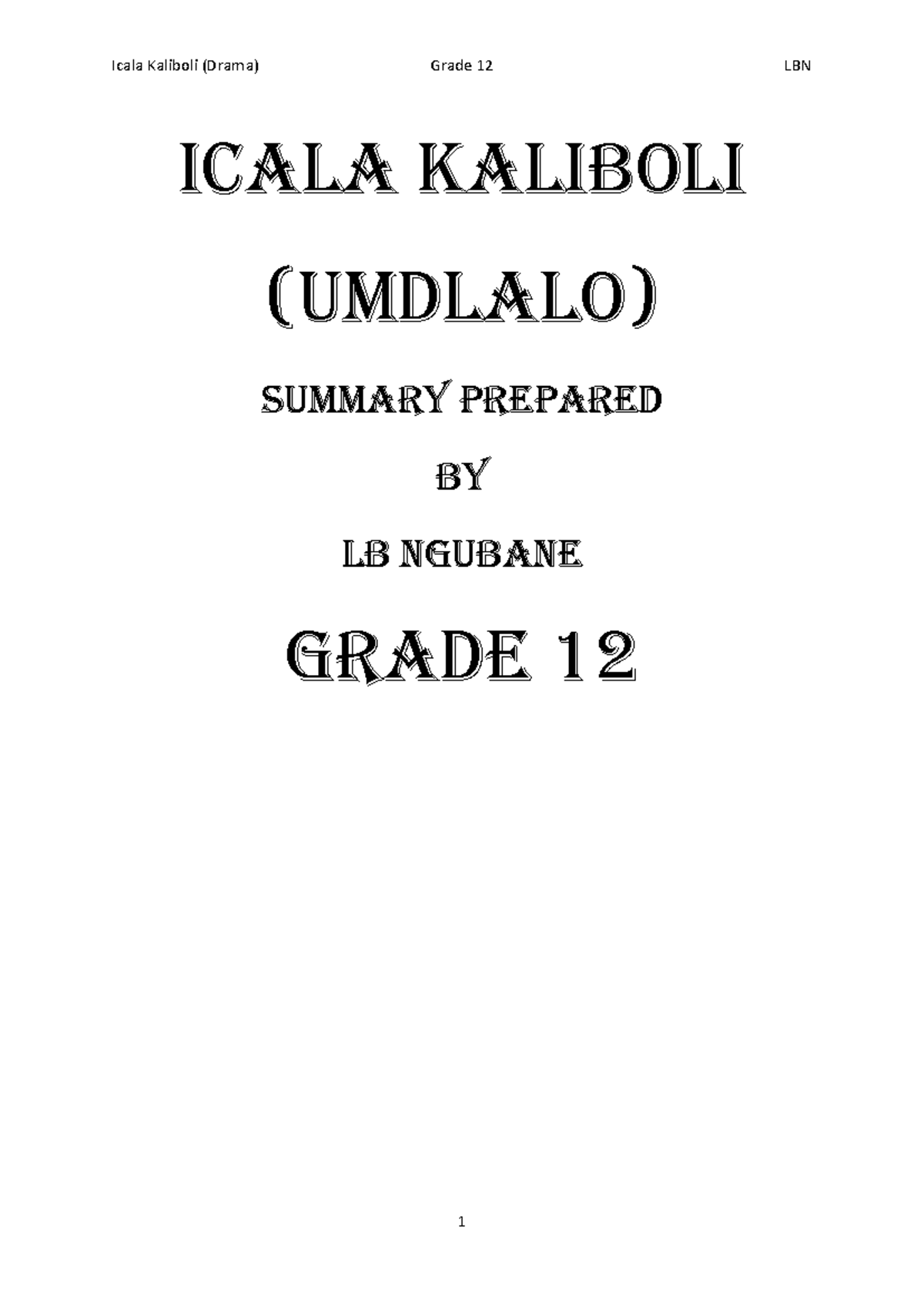 704501413-icala-kaliboli-icala-kaliboli-umdlalo-summary-prepared-by