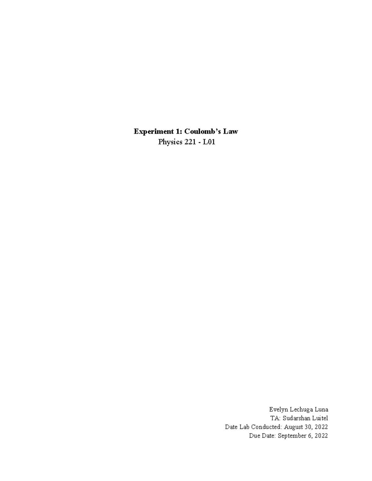 Lab #1 - Experiment 1: Coulomb’s Law Physics 221 - L Evelyn Lechuga ...