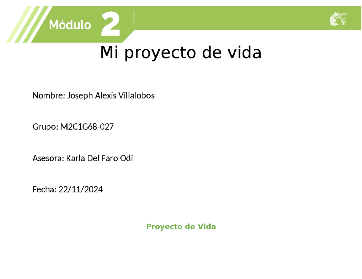 alexesjuan M02S4PI - Proyecto Integrador Mi proyecto de vida Nombre ...