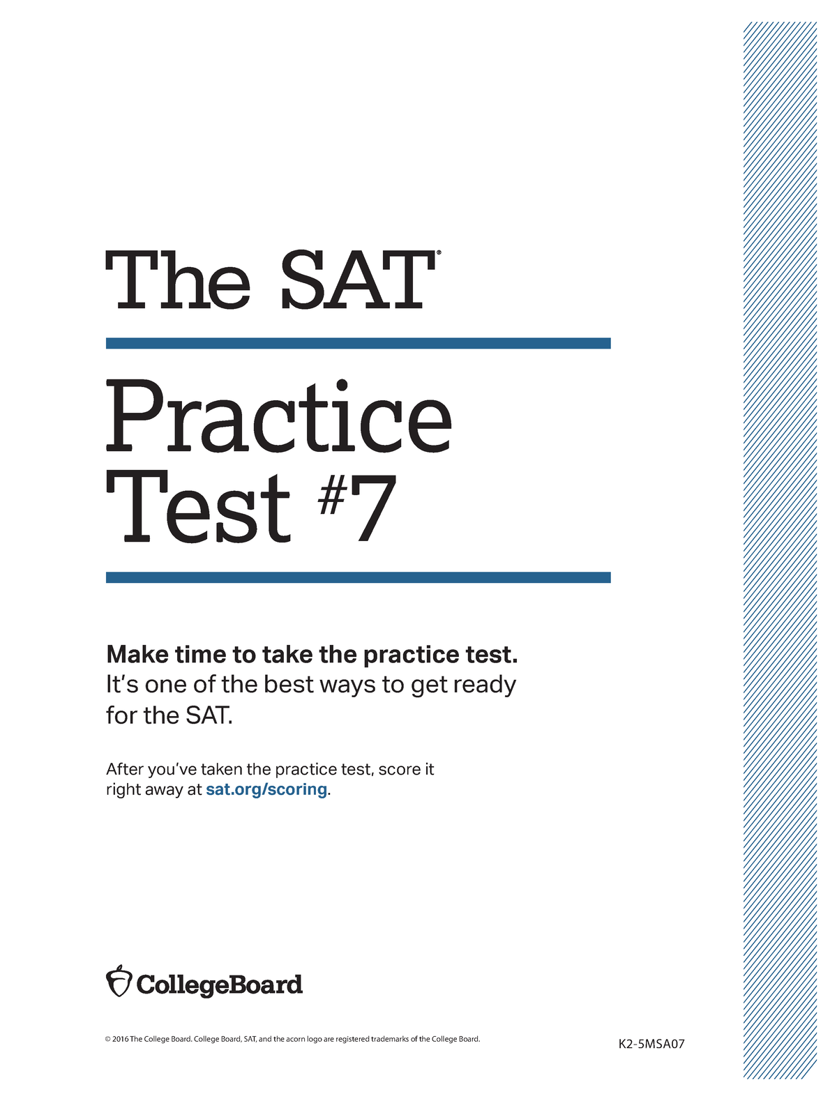 Sat practice test 7 SAT © 2016 The College Board. College Board