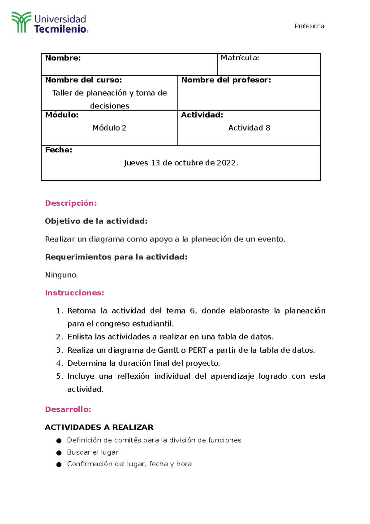 Actividad 8 Taller de Planeación - Nombre: Matrícula: Nombre del curso ...
