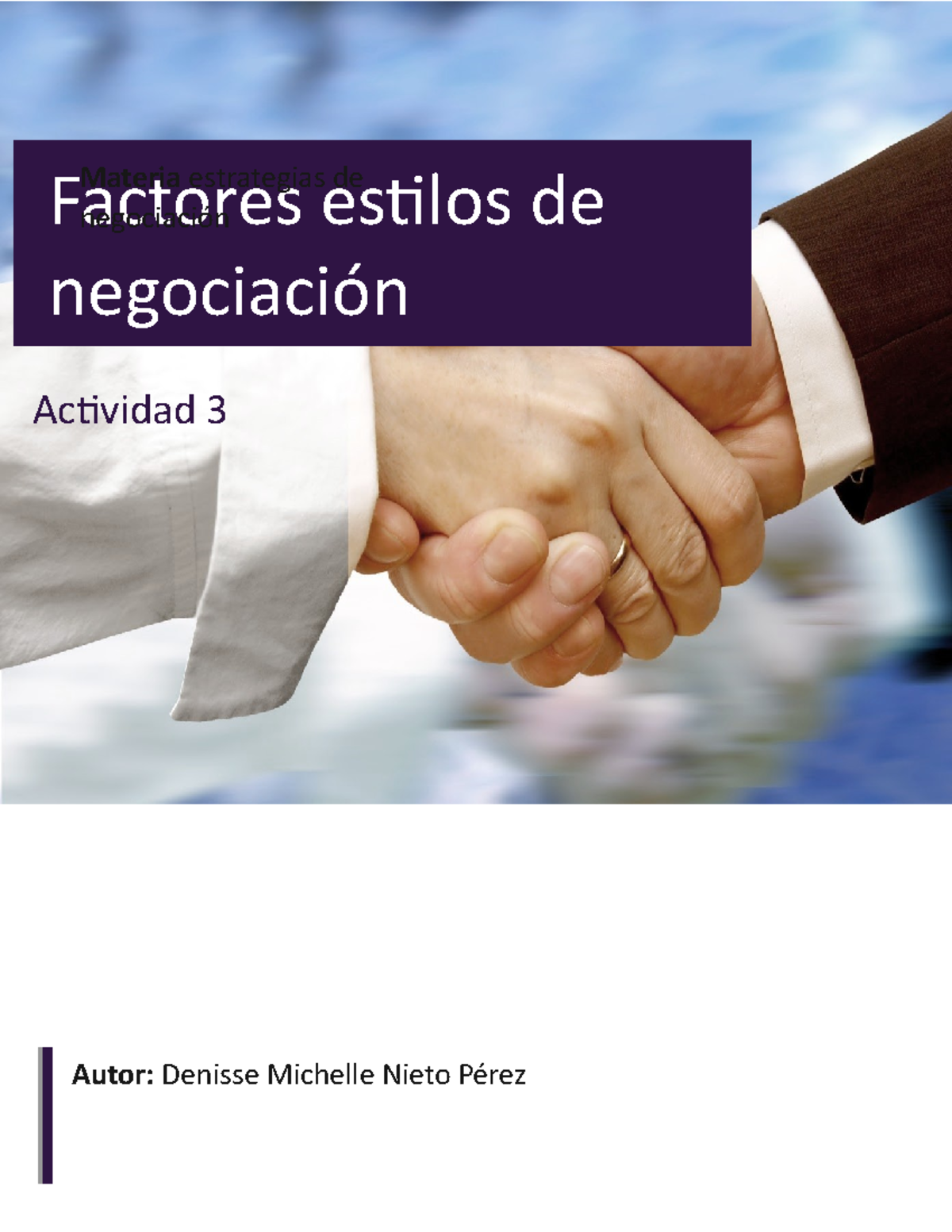 Actividad 3 Ensayo Factores Y Estilos De Negociación - Factores Estilos ...