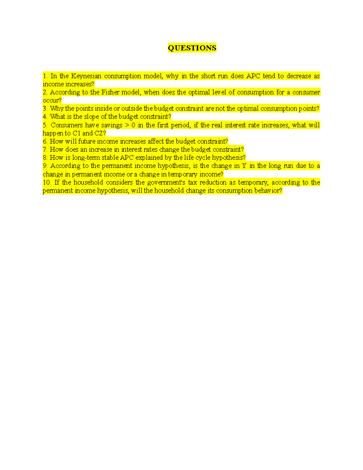 Problem set - Consumption - QUESTIONS 1. In the Keynesian consumption ...