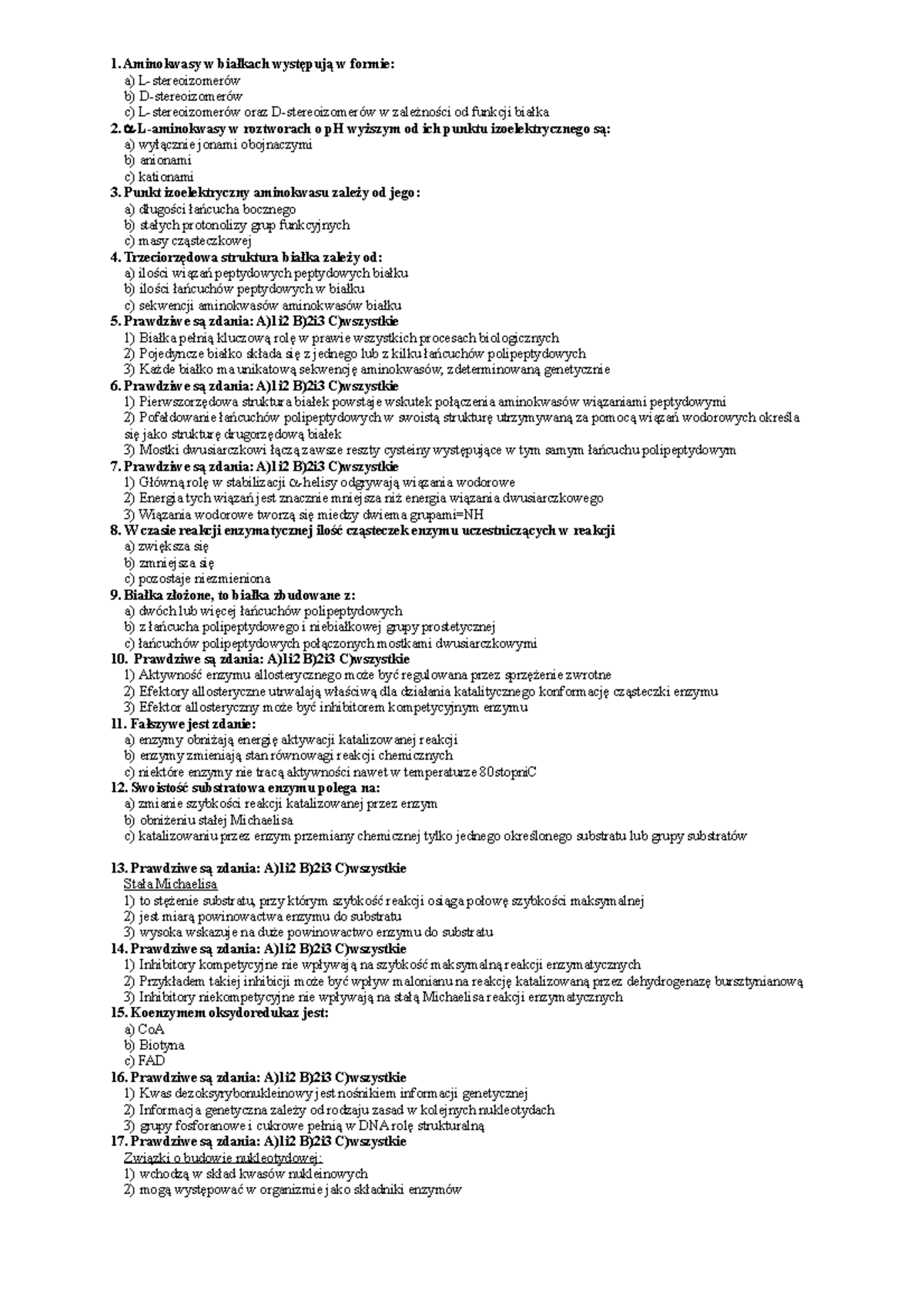 Test z biochemii 2 egzamin 1. Aminokwasy w białkach występują w