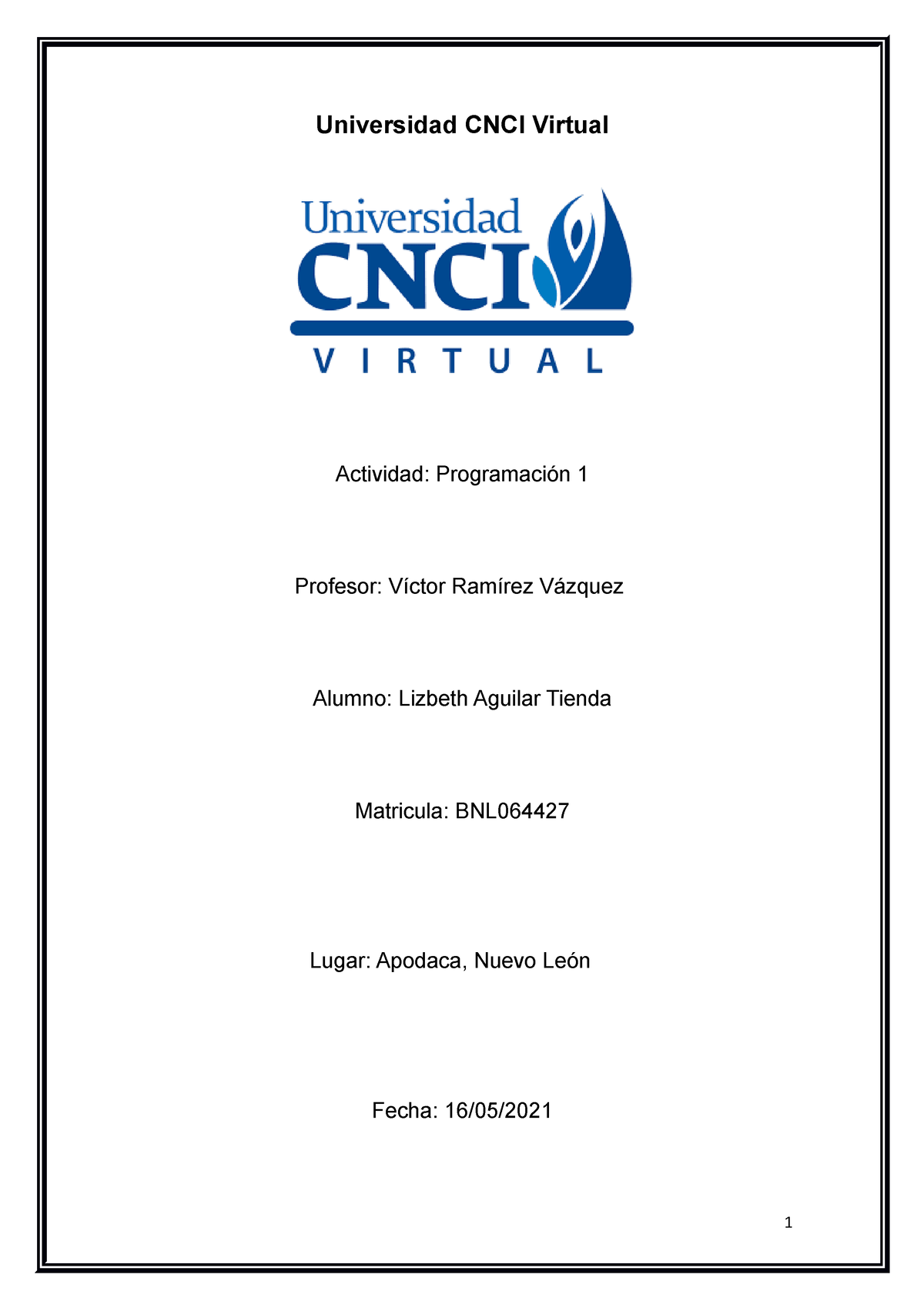 Programacion 1 Act1 - Actividad 1 - Universidad CNCI Virtual Actividad ...