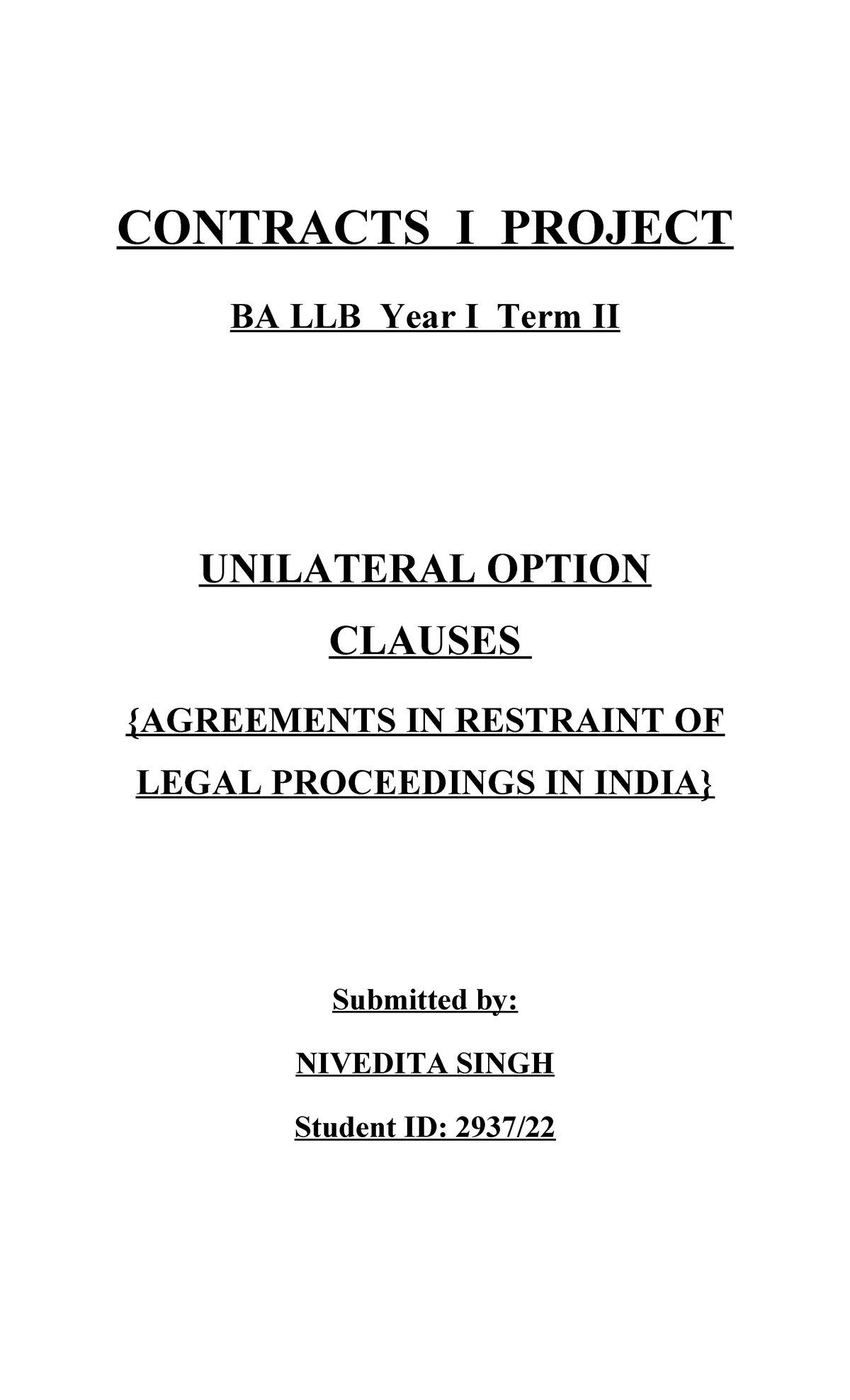 Contracts I Project - Contract Law - CONTRACTS I PROJECT BA LLB Year I Term II UNILATERAL OPTION ...