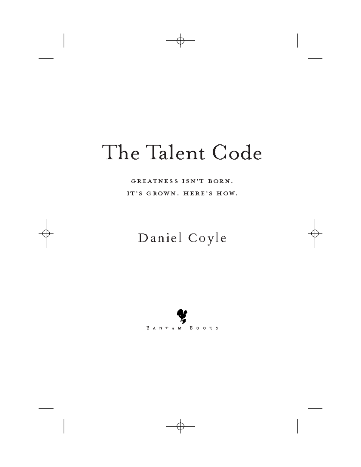 Talent+Code+-+Ch - idk - Greatness Isn’t Born. It’s Grown. here’s how ...