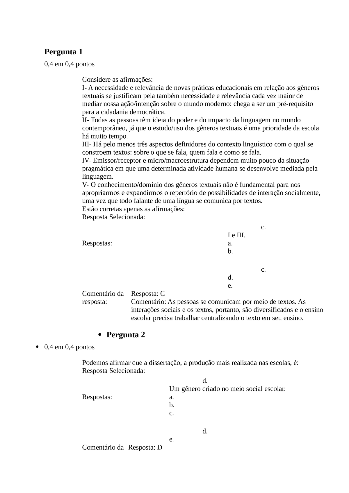 Questionário Unidade III Generos Textuais - Pergunta 1 0,4 Em 0,4 ...