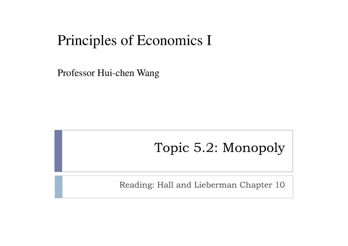 Topic 5-2s - Principles Of Economics I Professor Wang Topic 5: Monopoly ...