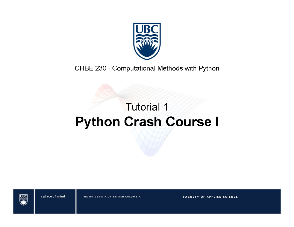 Python Crash Course I - Professor: James Feng - CHBE 230 ...