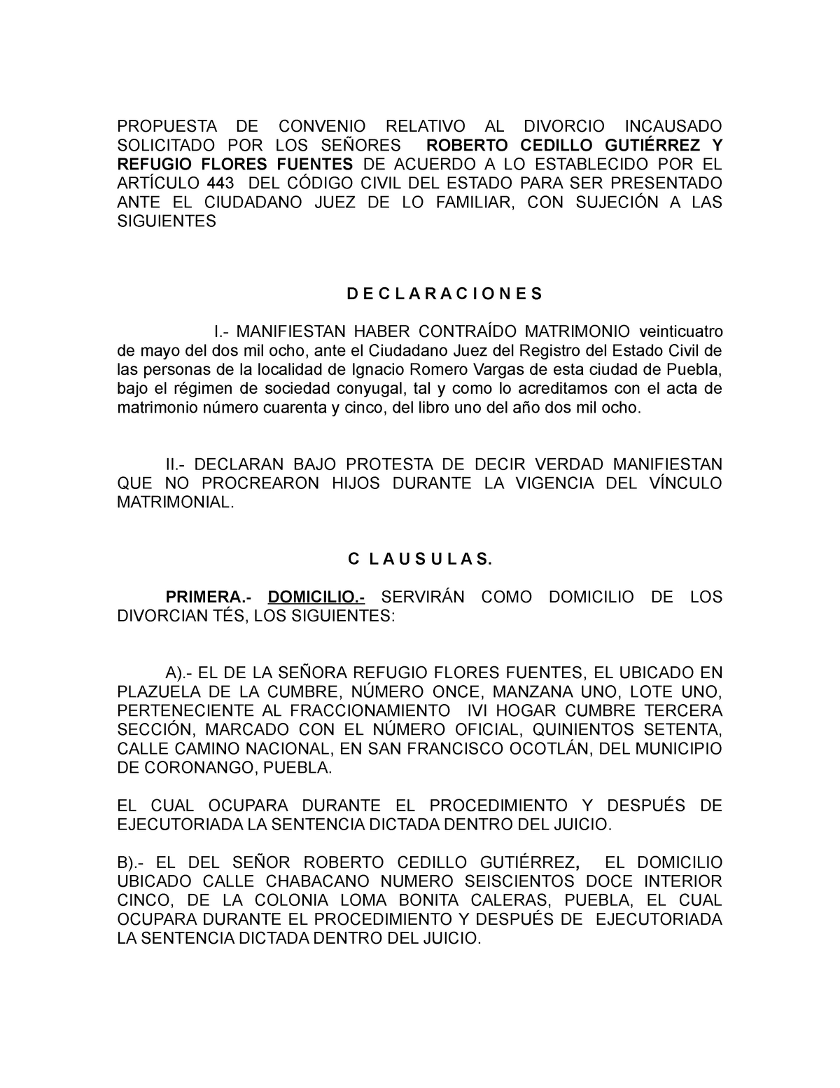 Convenio Biinstancial - PROPUESTA DE CONVENIO RELATIVO AL DIVORCIO  INCAUSADO SOLICITADO POR LOS - Studocu