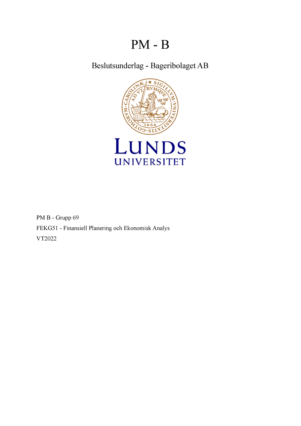 PM - B Grupp 69 - PM B - Finansiell Planering Och Ekonomisk Analys ...