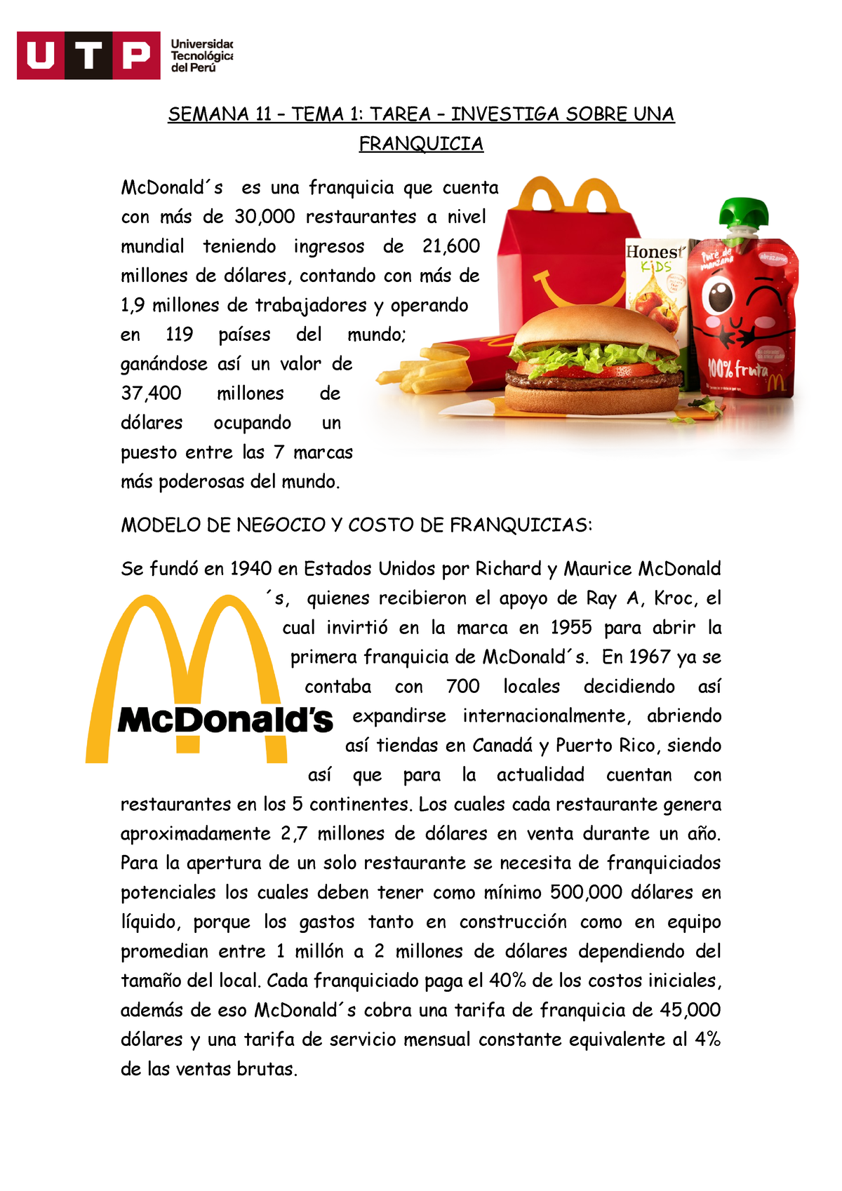 Franquicia Mcdonalds - SEMANA 11 – TEMA 1: TAREA – INVESTIGA SOBRE UNA FRANQUICIA  McDonald ́s es una - Studocu