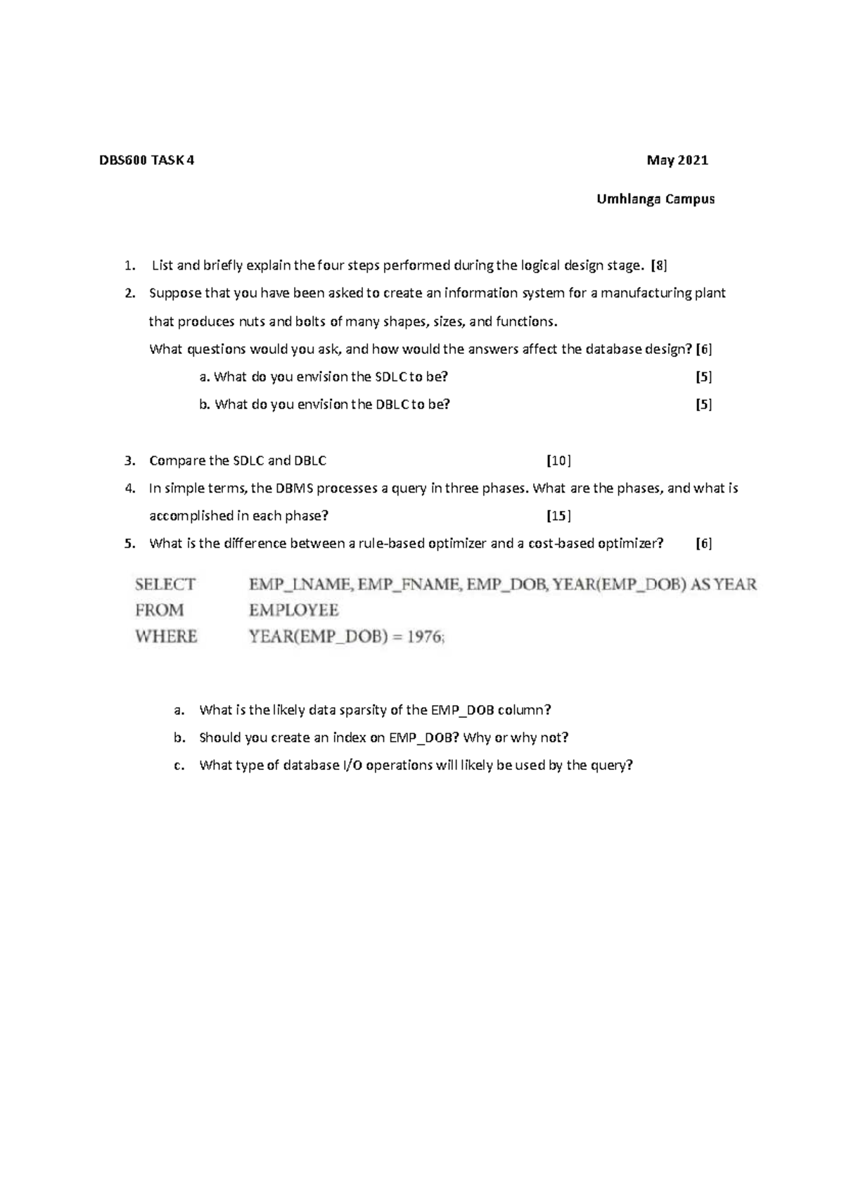 DBS600 TASK 4 - DBS - DBS600 TASK 4 May 2021 Umhlanga Campus List and ...