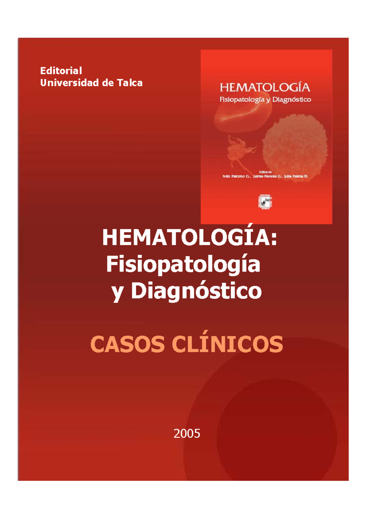 Casos Clinicos Hematologia - HEMATOLOGÕA: FisiopatologÌa Y DiagnÛstico ...