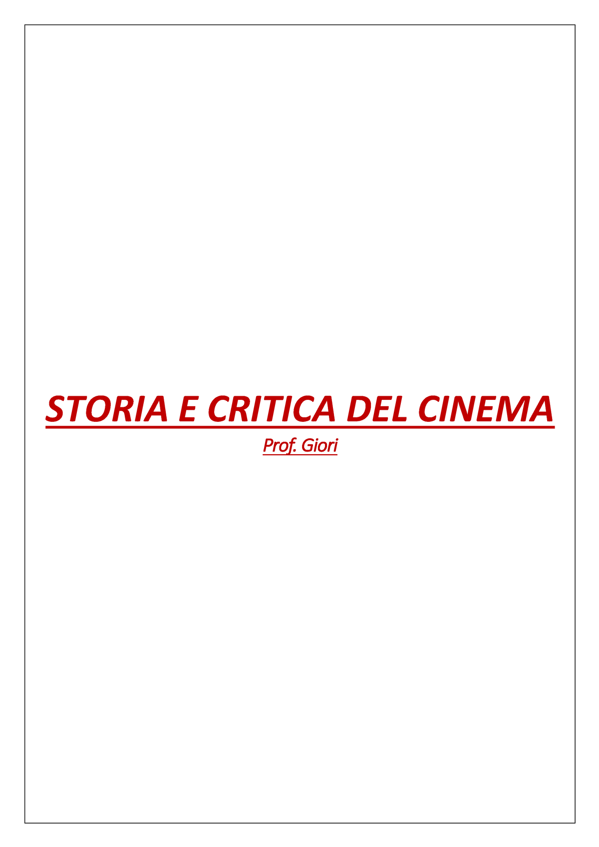 Riassunto Corso Storia E Critica Del Cinema - STORIA E CRITICA DEL ...