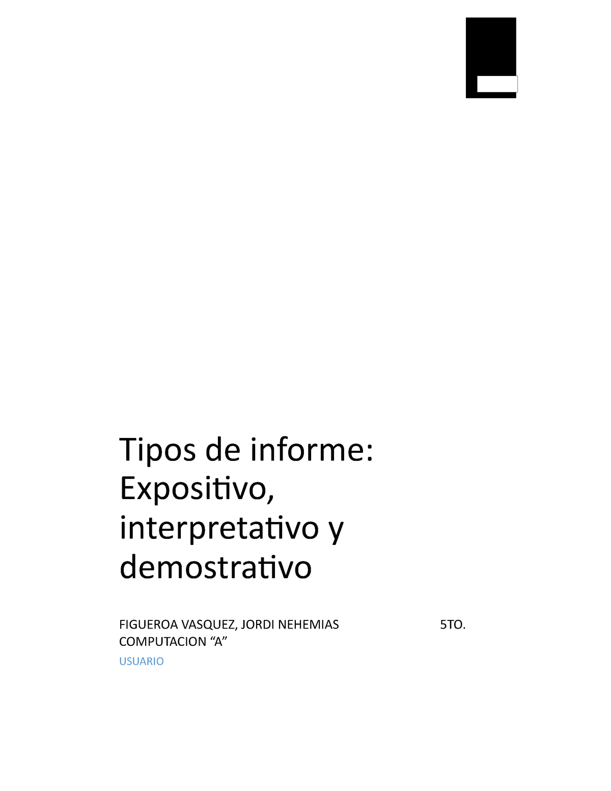 Tipos De Informe Apuntes 1 Tipos De Informe Expositivo Interpretativo Y Demostrativo 4553