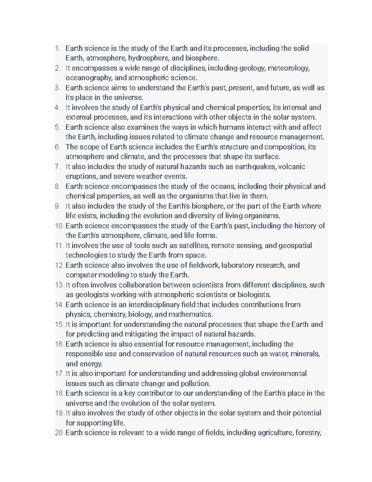 Definition and scope of Earth science Earth science is the study of