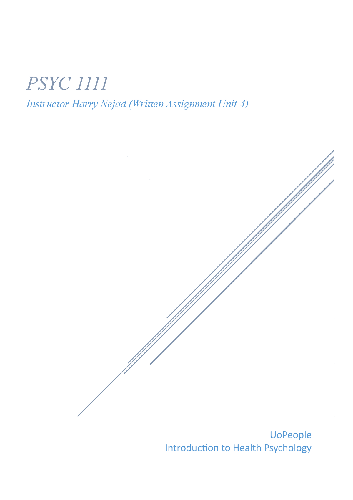 Unit 4 Written Assignment PSYC 1111 - PSYC 1111 Instructor Harry Nejad ...