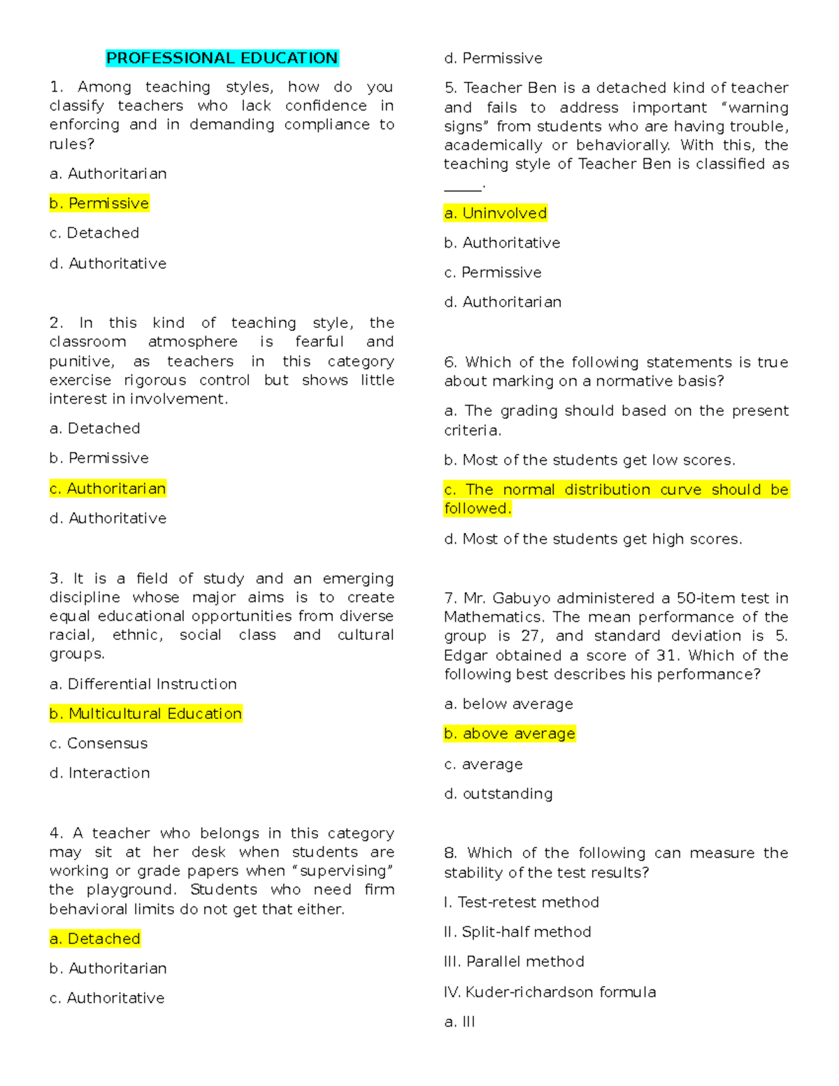 Drill Prof Ed PROFESSIONAL EDUCATION Among teaching styles, how do