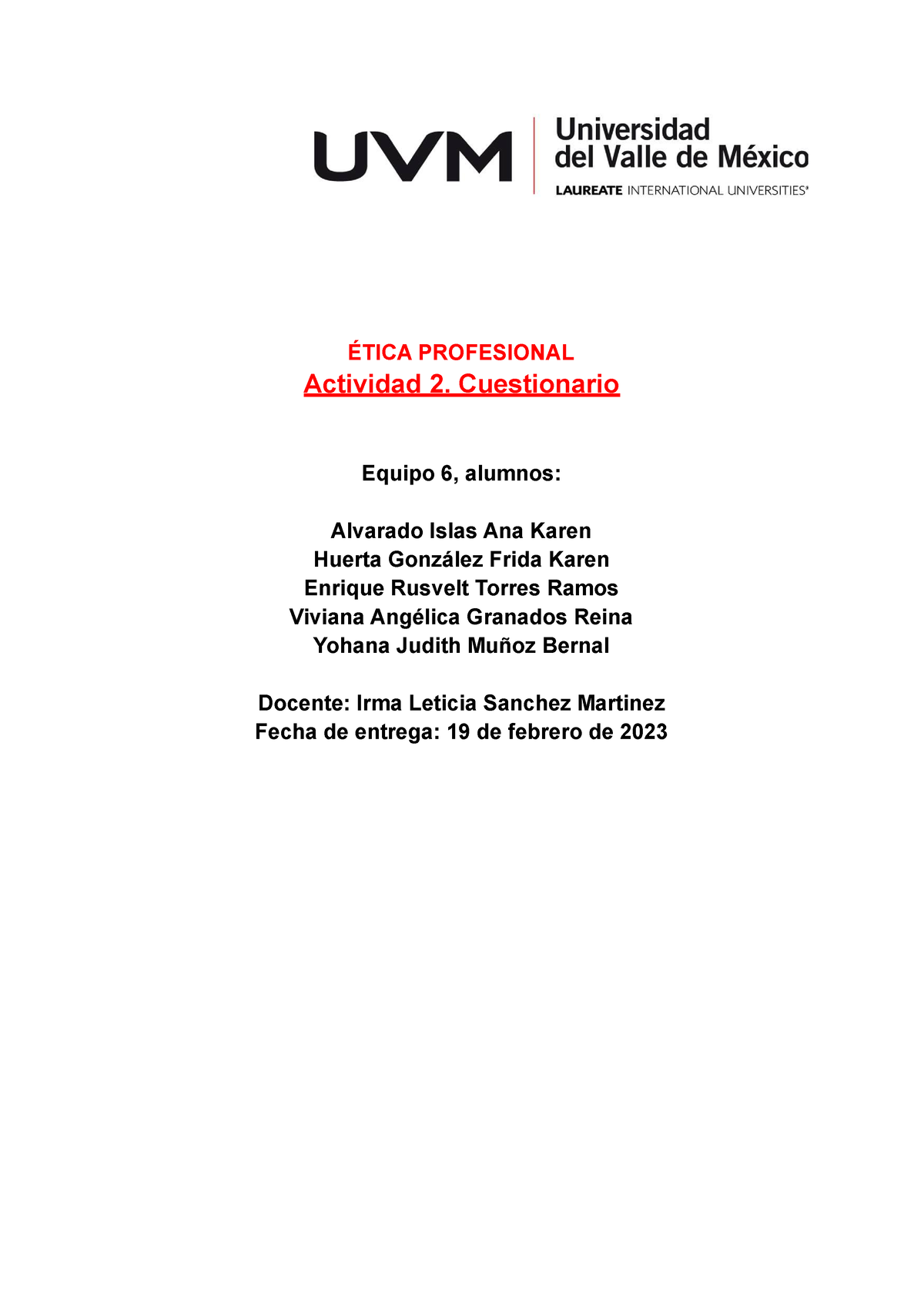 A2 Cuestionario Ética Profesional Actividad 2 Cuestionario Equipo 6 Alumnos Alvarado Islas 8151