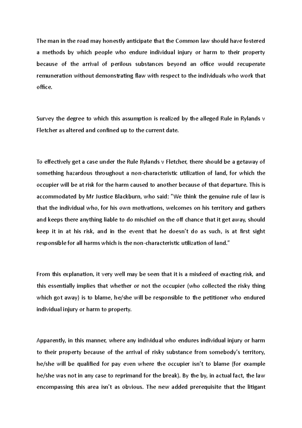 Nonnatural Use of Land The man in the road may honestly anticipate