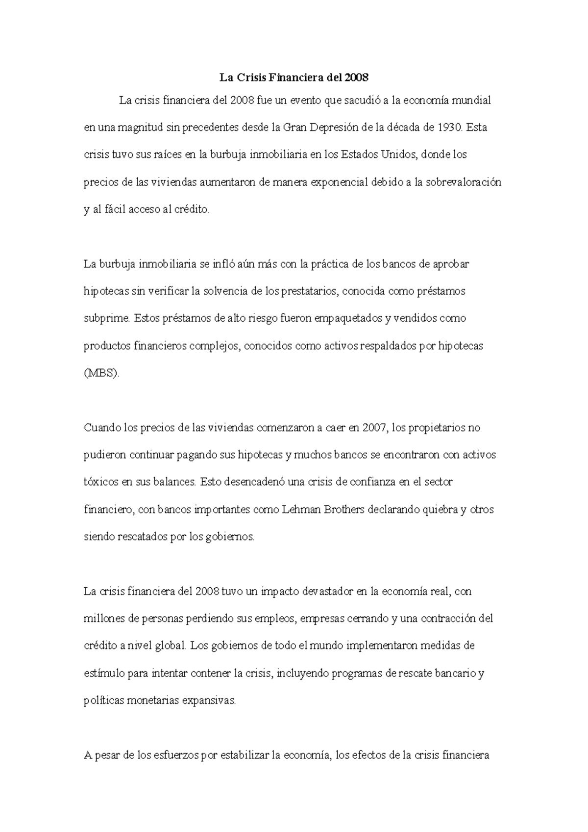La Crisis Financiera del 2008 - Esta crisis tuvo sus raíces en la ...
