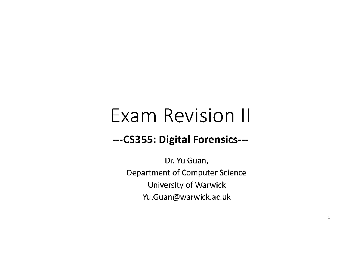 CS355 revision 2 - Exam Revision II -CS355: Digital Forensics- Dr. Yu ...