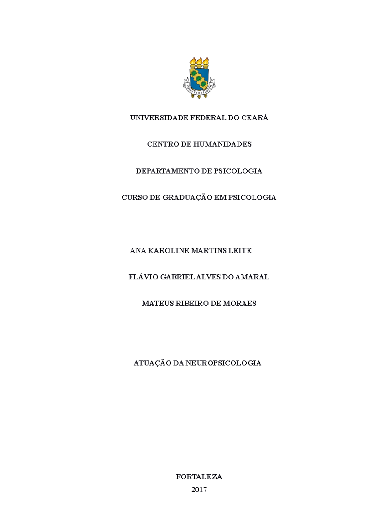 Atuação do Neuropsicólogo UNIVERSIDADE FEDERAL DO CENTRO DE HUMANIDADES DEPARTAMENTO DE