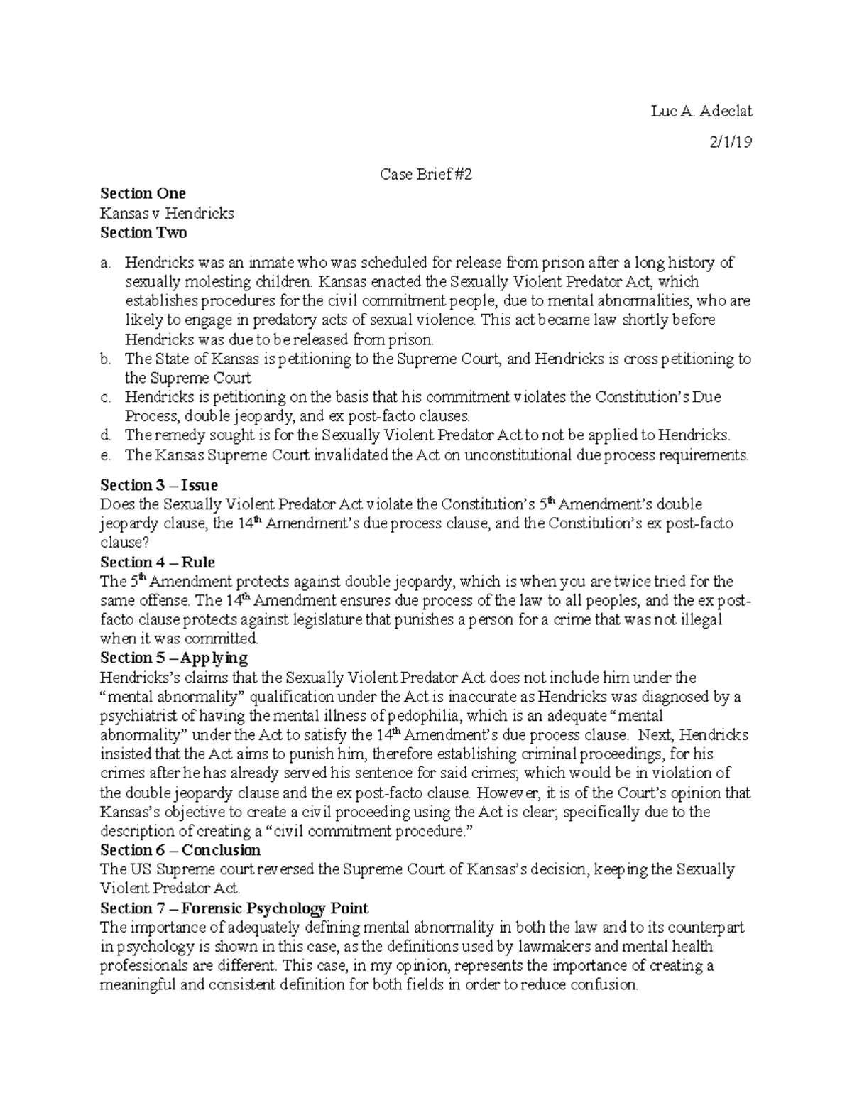 PSY 4930 Forensic Case Brief 2 Kansas v Hendricks Luc A. Adeclat