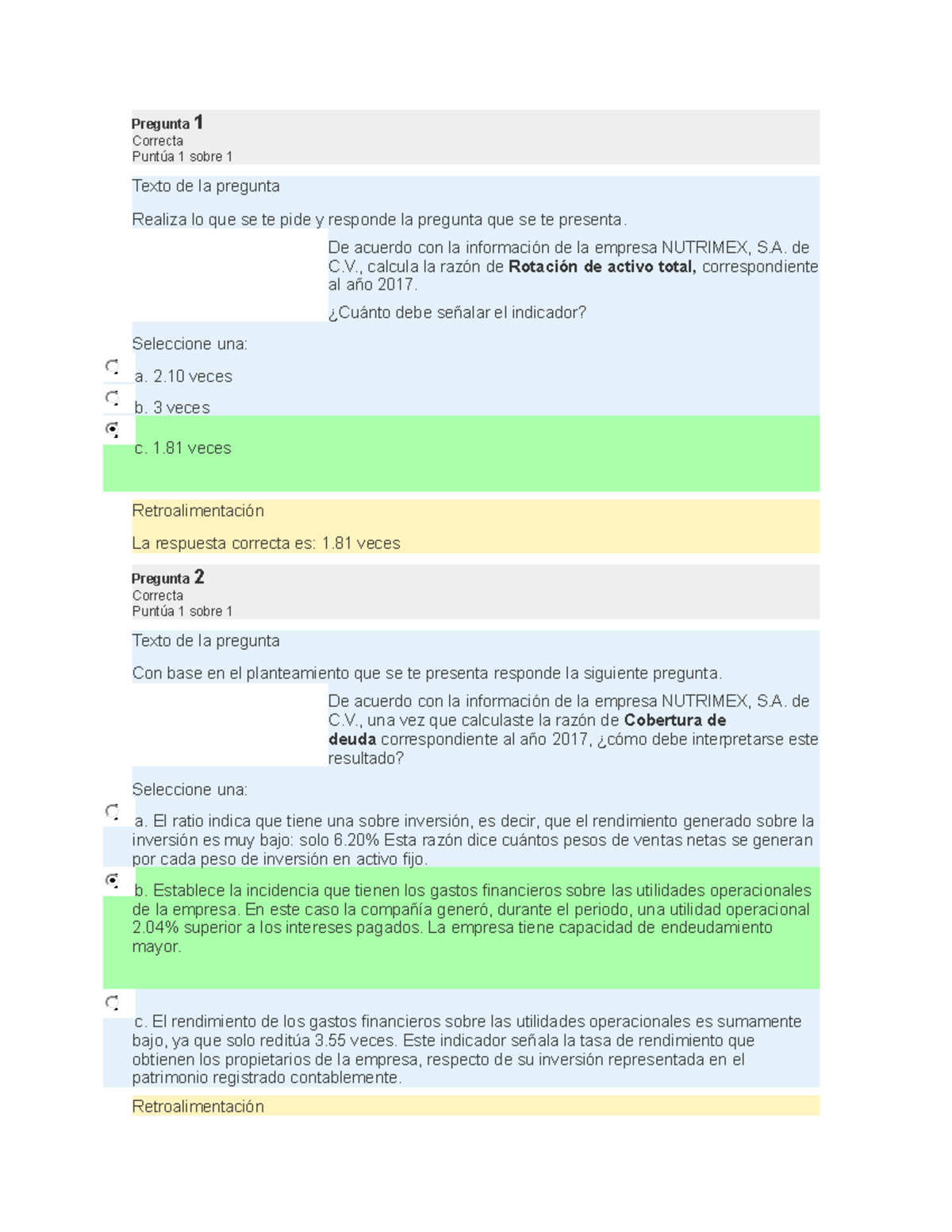 Examen Análisis financiero - Pregunta 1 Correcta Puntúa 1 sobre 1 Texto ...