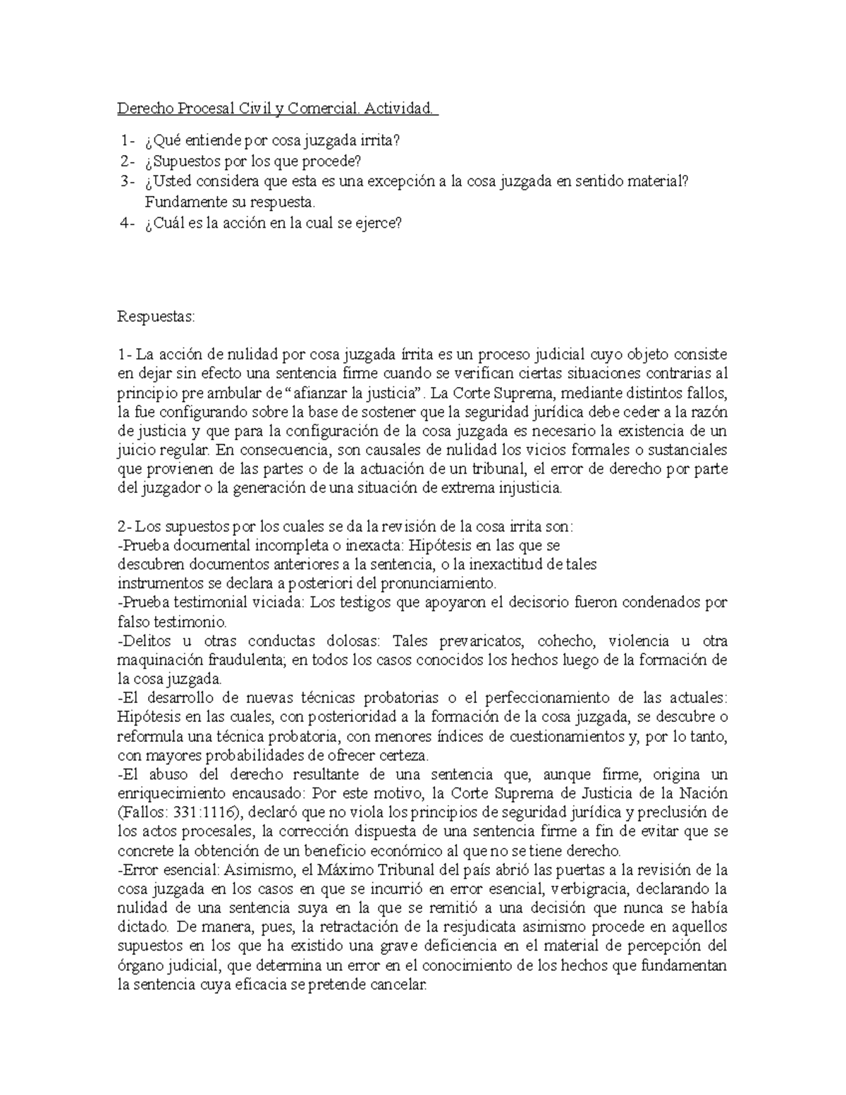 Tp procesal 2 cosa juzgada - Derecho Procesal Civil y Comercial. Actividad.  1- ¿Qué entiende por - Studocu