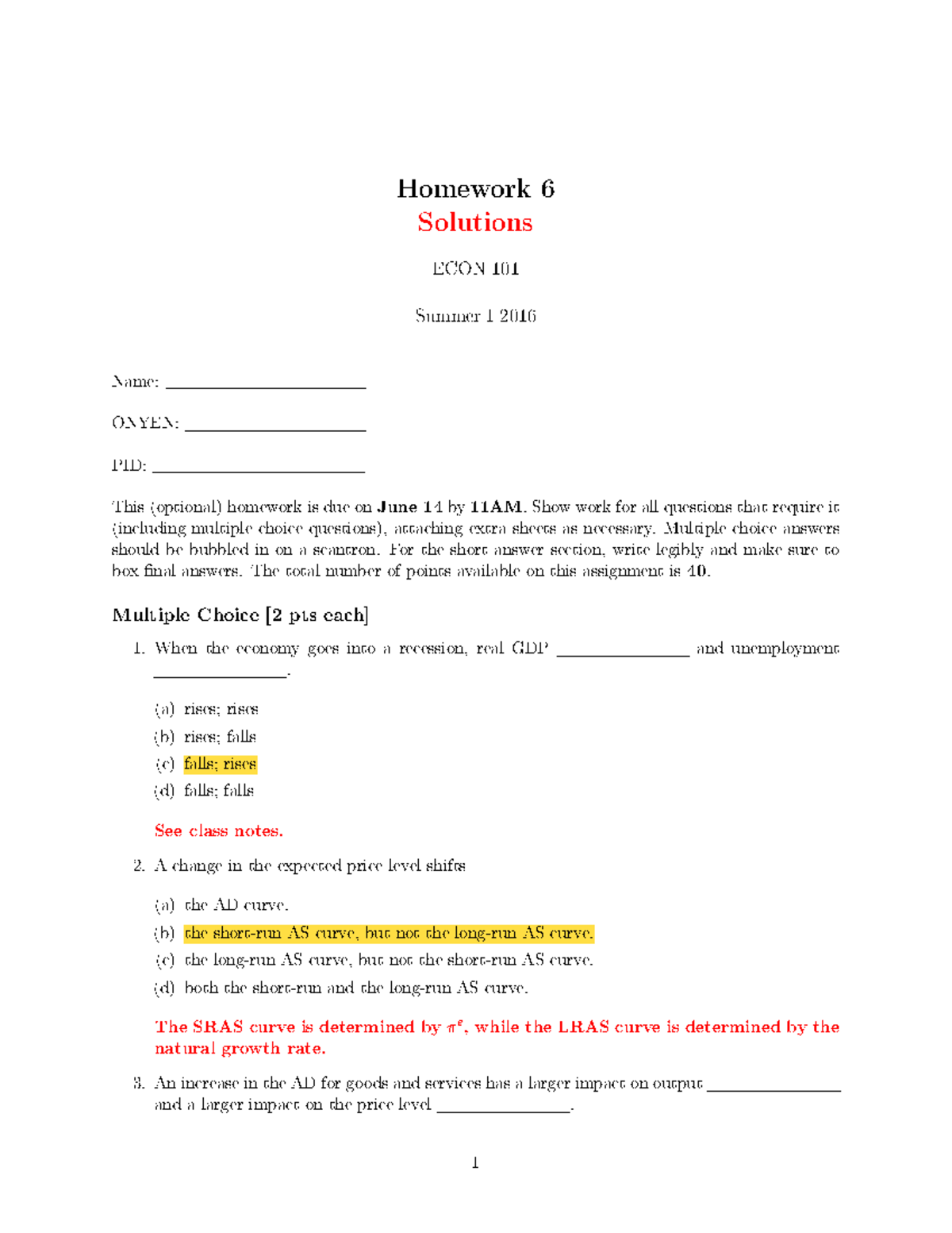 Homework 06 Solutions - Homework 6 Solutions ECON 101 Summer I 2016 ...