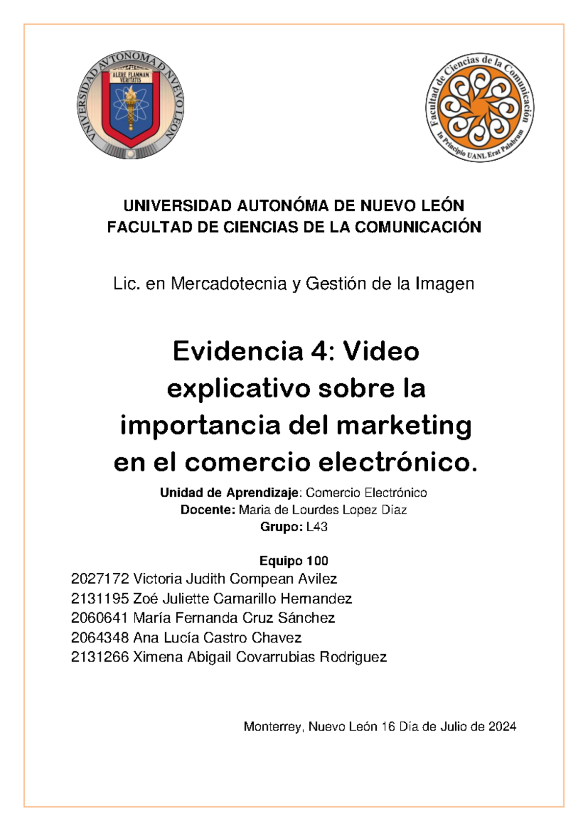 Evidencia 4 Equipo 100 CE - UNIVERSIDAD AUTONÓMA DE NUEVO LEÓN FACULTAD ...