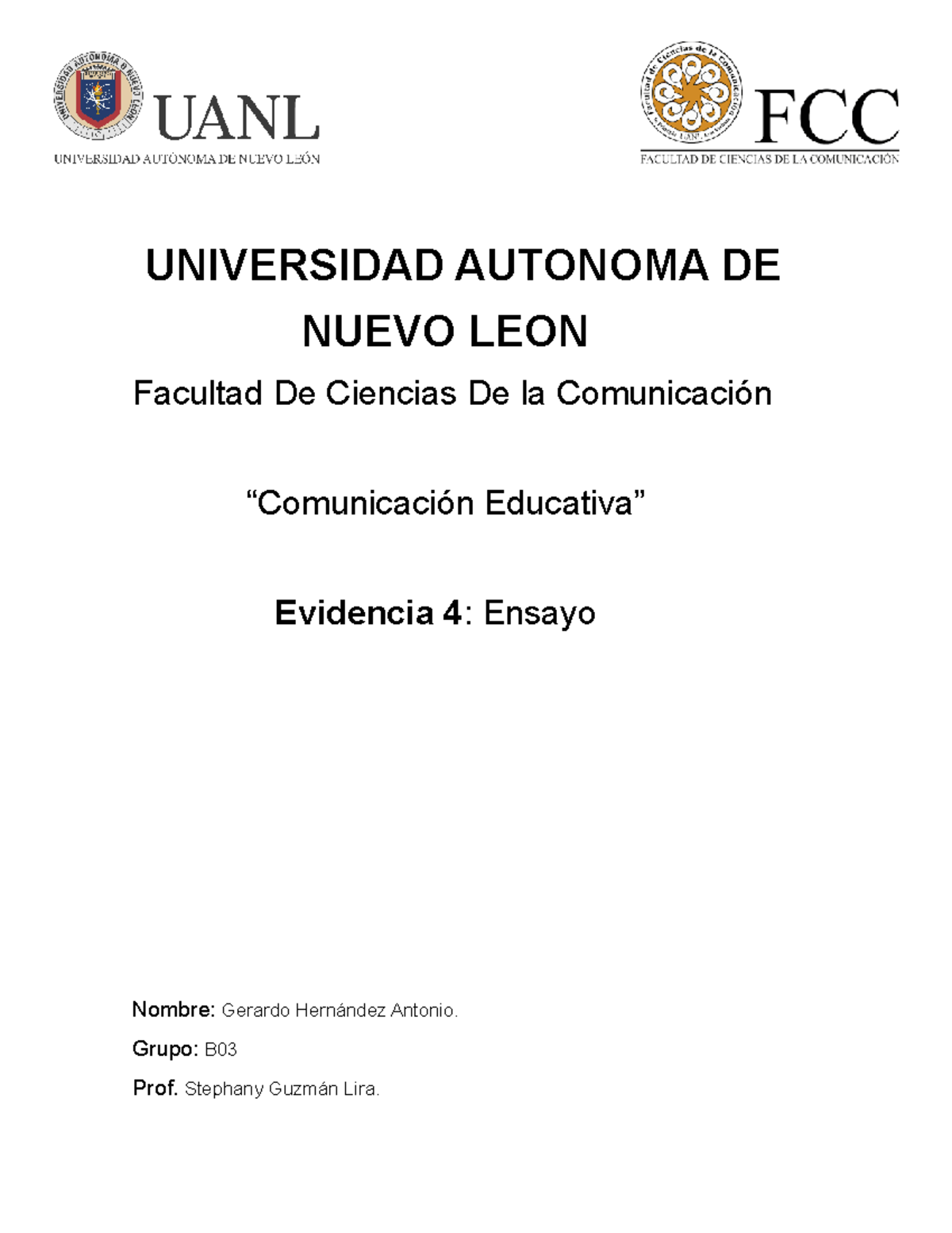 Evidencia 4. ensayo CE - UNIVERSIDAD AUTONOMA DE NUEVO LEON Facultad De ...